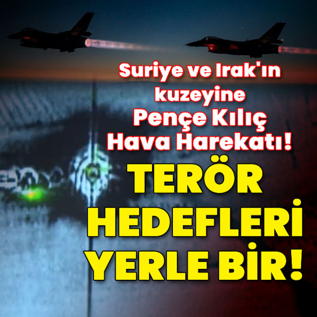 Son dakika haberi Suriye ve Irak'a hava harekatı