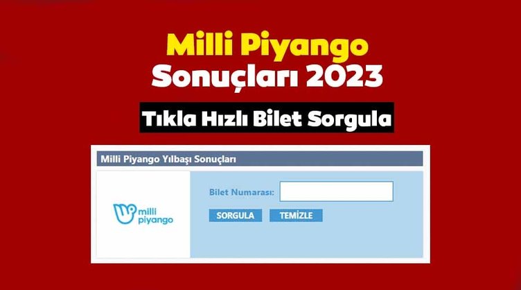 Milli Piyango sonuçları ve bilet sorgulama 2023 Milli Piyango sorgulama ile yılbaşı çekilişi sıralı tam liste açıklandı