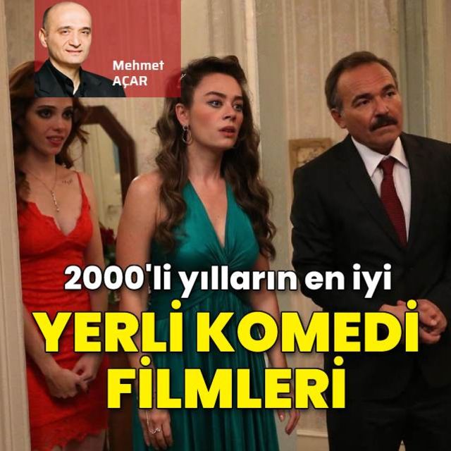 2000 li yılların en iyi 15 yerli komedi filmi