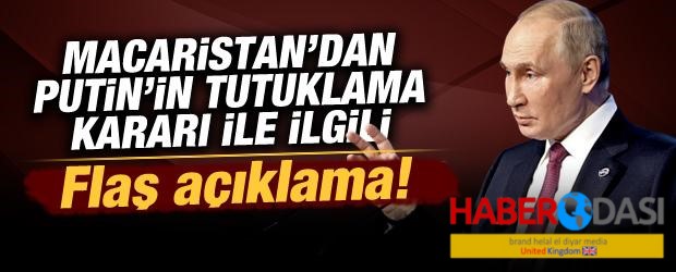 Macaristandan Putinin tutuklanma kararıyla ilgili flaş açıklama Tutuklayamayız