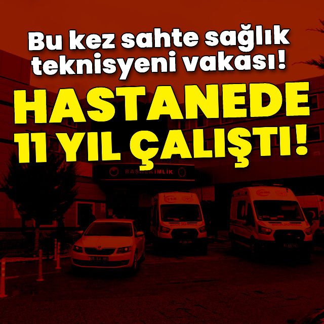 Üniversite hastanesinde 11 yıl sahte diploma ile çalışmış