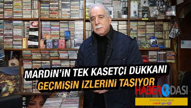 Mardinin tek kasetçi dükkanı Geçmişin izlerini taşıyan kasetleri yurt dışından alıcı buluyor