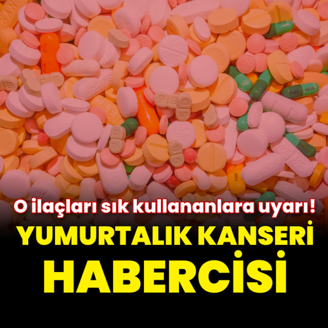 Sıklıkla kullanılan ağrı kesici ve hazımsızlık ilaçları yumurtalık kanseri habercisi olabilir