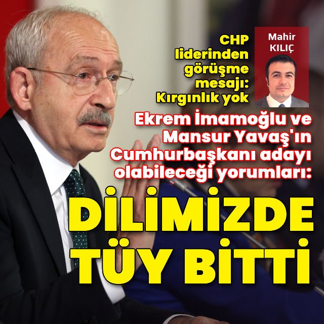 CHP lideri Kılıçdaroğlu'ndan görüşme mesajı: Kırgınlık yok