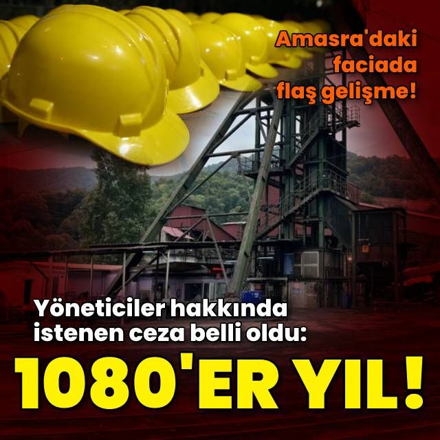 Amasra daki faciada yeni gelişme Yöneticiler hakkında 1080 er yıl hapis istemi