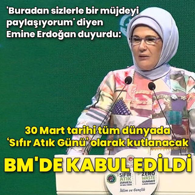 Emine Erdoğan Sıfır Atık konulu karar tasarısı BM Genel Kurulu nda kabul edildi