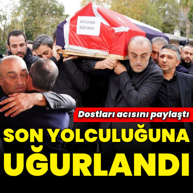 Batuhan Bostancı son yolculuğuna gözyaşlarıyla uğurlandı