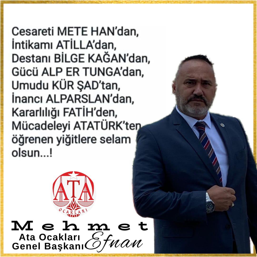 ATA OCAKLARI GENEL BAŞKANI MEHMET EFNAN