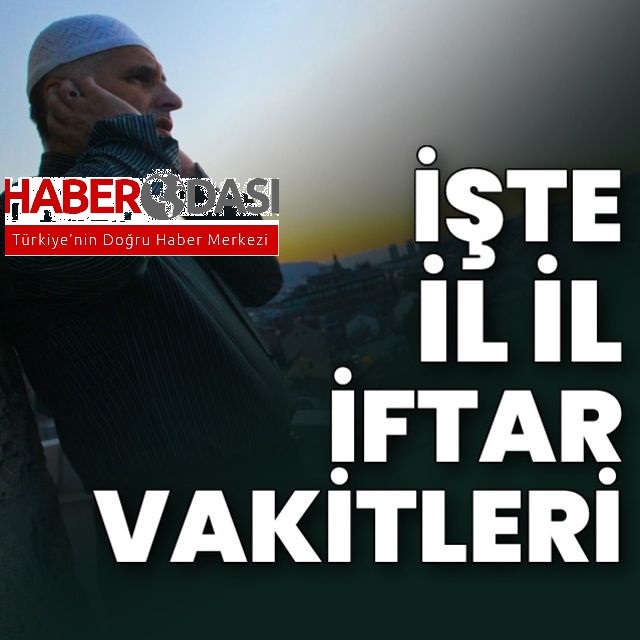 2023 İmsakiye ve iftar saatleri Ankara İzmir İstanbul ve 81 ilin iftar vakti saat kaçta