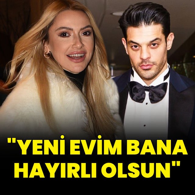 Hadise Yeni evim bana hayırlı olsun