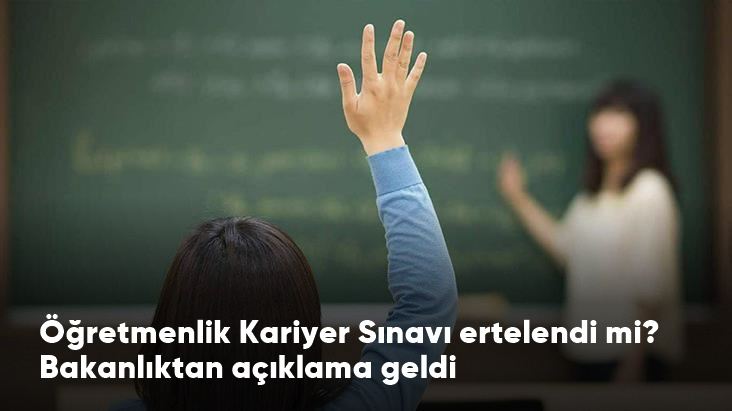 MEB  Öğretmenlik Kariyer Sınavı nın ertelendiği iddialarını yalanladı