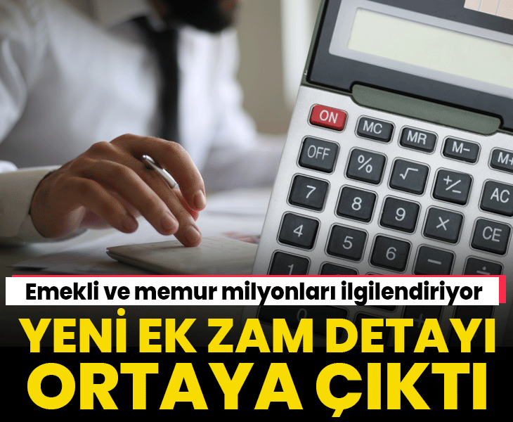 Memur ve emekliye zam geldi  Yeni ek zam ve fazla mesai detayı ortaya çıktı