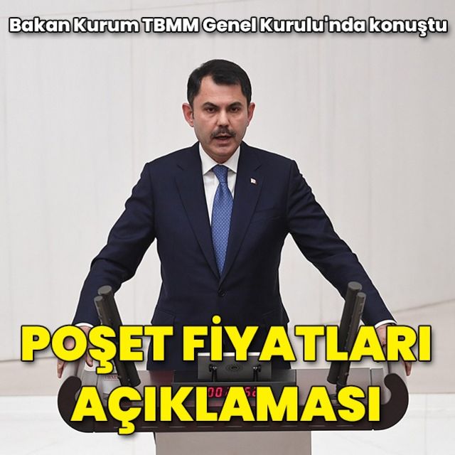 Son dakika haberi Bakan Kurum dan poşet fiyatı açıklaması