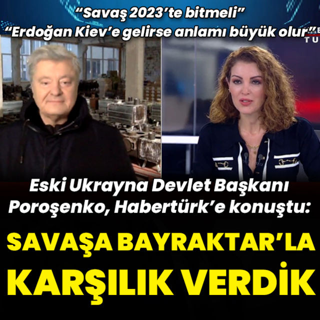 Eski Ukrayna Devlet Başkanı Poroşenko Habertürk te