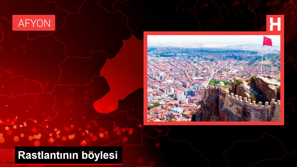 Rastlantının böylesi