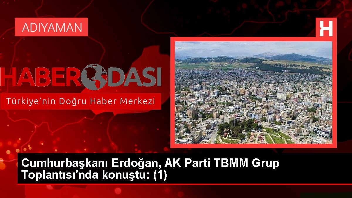 Cumhurbaşkanı Erdoğan AK Parti TBMM Grup Toplantısında konuştu